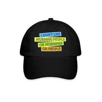C’est drôle, je n’aime pas le matin, ni les matins, ni les gens - Casquette classique - noir/noir - Devant