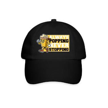 ALWAYS POPPING NEVER STOPPING - POPCORN - Baseball Cap - black/black - Front
