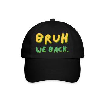Bruh We Back Schriftzug Retro - Baseballkappe - Schwarz/Schwarz - Vorne