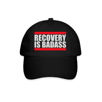 Recovery Is Badass Motivational Recovery Quote Logo - Baseball Cap - black/black - Front