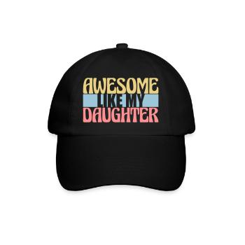 Awesome Like My Daughter - Baseball Cap - black/black - Front