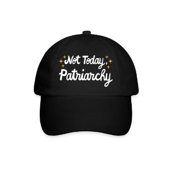 Féministe des droits des femmes - Pas aujourd’hui, Patriarcat I - Casquette classique - noir/noir - Devant