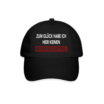 Zum Glück habe ich hier keinen Erziehungsauftrag - Baseballkappe - Schwarz/Schwarz - Vorne