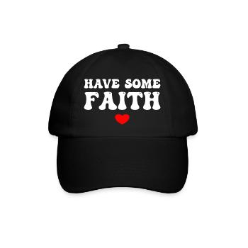 Have Some Faith - Baseballkappe - Schwarz/Schwarz - Vorne