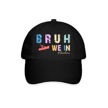 Bruh We In - Erster Tag im College oder in der Schule - Baseballkappe - Schwarz/Schwarz - Vorne