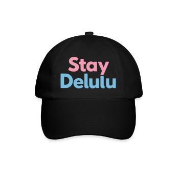 Stay Delulu Cute Motivational Typography - Baseballkappe - Schwarz/Schwarz - Vorne