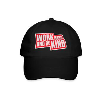 Work Hard And Be Kind Inspirierend Fleiß Güte Logo - Baseballkappe - Schwarz/Schwarz - Vorne