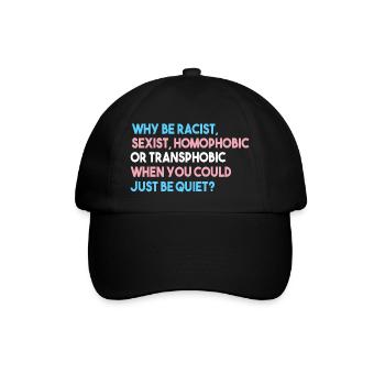 Pourquoi être raciste, sexiste, homophobe ou transphobe - Casquette classique - noir/noir - Devant