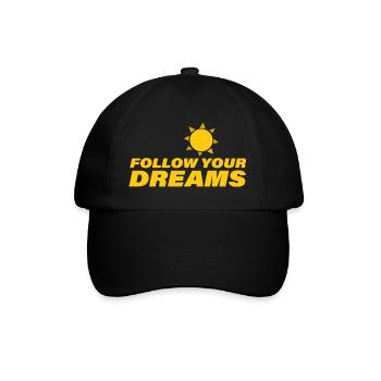 Follow Your Dreams - Baseball Cap - black/black - Front