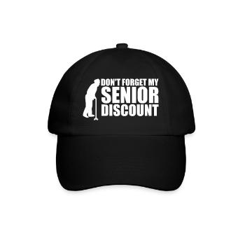 Don't forget my senior discount Older S - Baseball Cap - black/black - Front