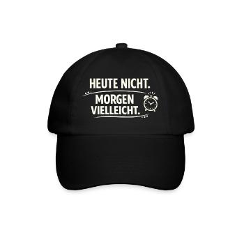 Today not tomorrow maybe - Baseball Cap - black/black - Front