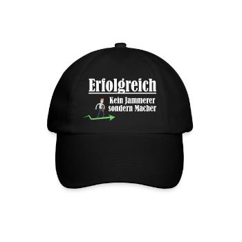 Erfolgreich sein - Macher sein und kein Jammerer - Baseballkappe - Schwarz/Schwarz - Vorne
