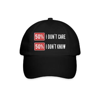 I don ́t care Humor Funny Sayings - Baseball Cap - black/black - Front