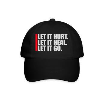 Let It Hurt Let It Heal Let It Go Inspirational - Baseball Cap - black/black - Front