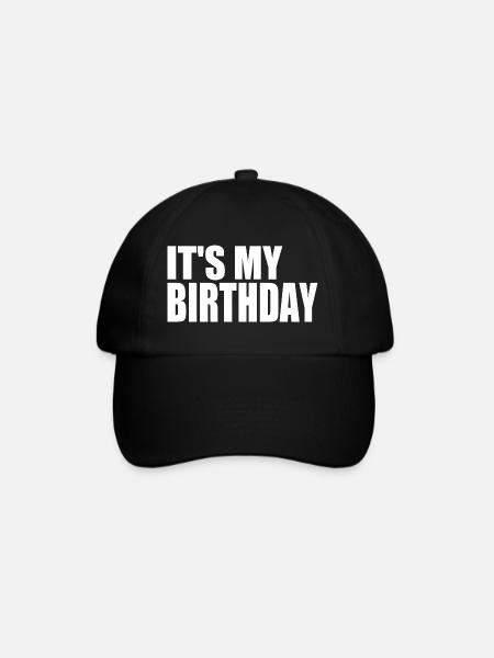 ITS MY BIRTHDAY - Baseball Cap - black/black