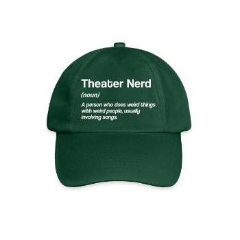 Actress Drama Broadway Musical Theater - Baseball Cap - bottle green - Front