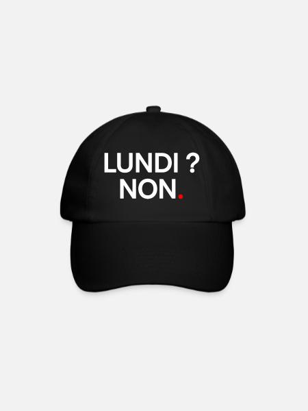 LUNDI ? NON – T-shirt humour bureau travail - Casquette classique - noir/noir