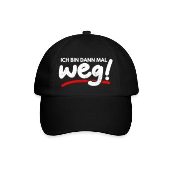 Ich Bin Dann Mal Weg Spaß Lustiger Spruch Humor - Baseballkappe - Schwarz/Schwarz - Vorne