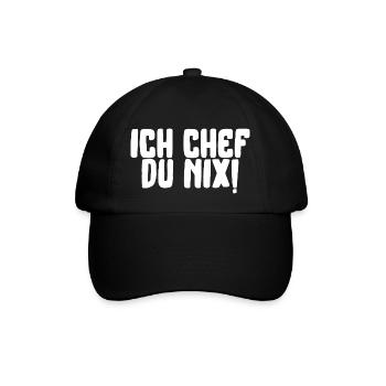 ich chef du nix lustiger Spruch Schrift - Baseballkappe - Schwarz/Schwarz - Vorne