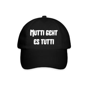 Mutti geht es tutti lustiger Spruch Mama Mutter - Baseballkappe - Schwarz/Schwarz - Vorne