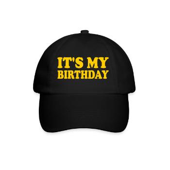 It's my birthday - Baseball Cap - black/black - Front