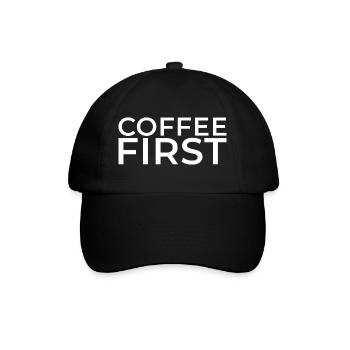 Coffee First - White Print - Baseball Cap - black/black - Front