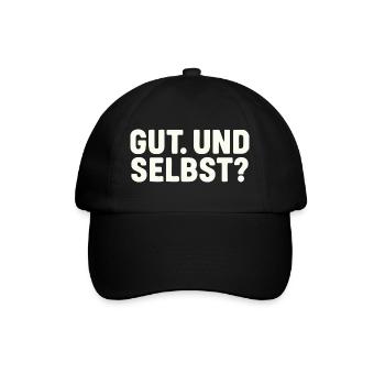 GUT. UND SELBST? - Baseballkappe - Schwarz/Schwarz - Vorne