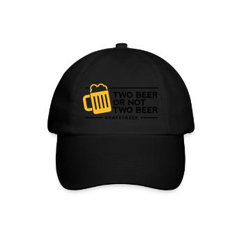 Zwei Bier oder nicht zwei Bier. Shakes-Bier! - Baseballkappe - Schwarz/Schwarz - Vorne