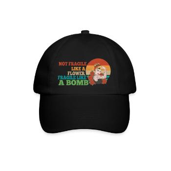 Not fragile like a flower, but a - Baseball Cap - black/black - Front