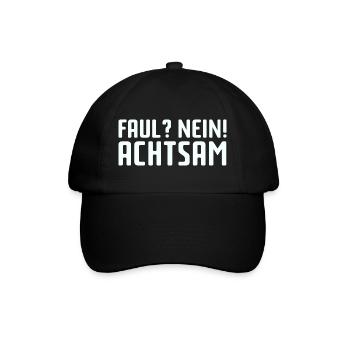 Faul? Nein! Achtsam - Baseballkappe - Schwarz/Schwarz - Vorne
