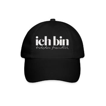 Ich bin trotzdem freundlich Humorvolles Statement - Baseballkappe - Schwarz/Schwarz - Vorne