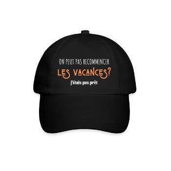 on peut pas recommencer les vacances - Casquette classique - noir/noir - Devant