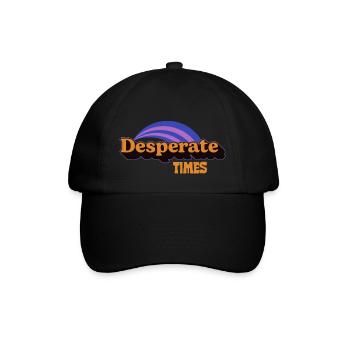 Extraordinary Jen Desperate Times - Baseball Cap - black/black - Front