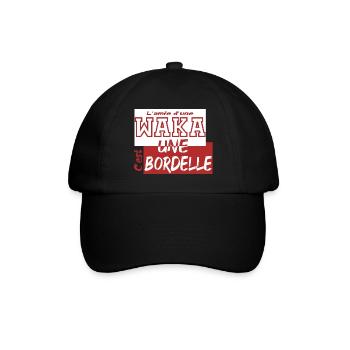 L'amie d'une waka, cest une bordelle - Casquette classique - noir/noir - Devant