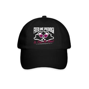 Feed Me Pierogi & Pour Me Wine Polska Food Polish - Casquette classique - noir/noir - Devant