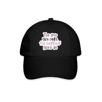 the less you care, the happier you´ll be - Baseballkappe - Schwarz/Schwarz - Vorne