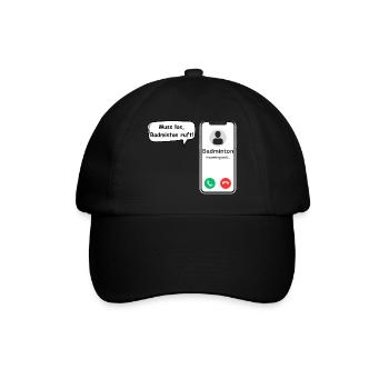 Badminton Calls - Sports Saying - ApriNoeScor - Baseball Cap - black/black - Front