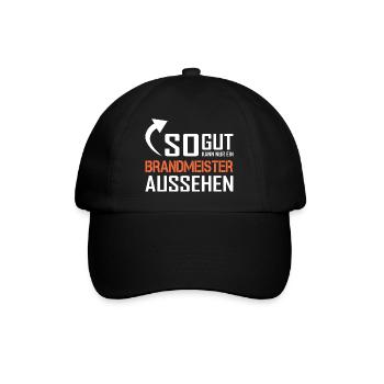 So gut kann nur ein Brandmeister aussehen - Baseballkappe - Schwarz/Schwarz - Vorne