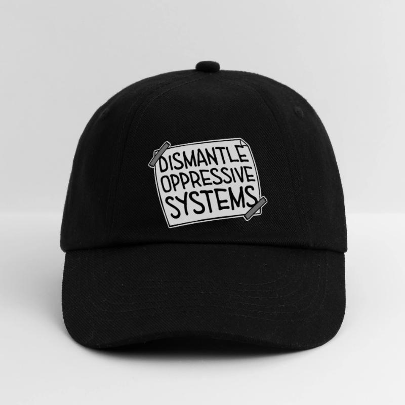 Dismantle Oppressive Systems Activism Statement Baseball Cap