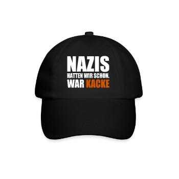 nazis hatten wir schon war kacke - Baseballkappe - Schwarz/Schwarz - Vorne