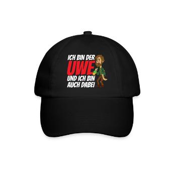 Ich bin der Uwe und bin auch dabei - Baseballkappe - Schwarz/Schwarz - Vorne