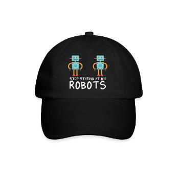 Droid Builder Cool Drôle Robotique Arrêtez de regarder - Casquette classique - noir/noir - Devant