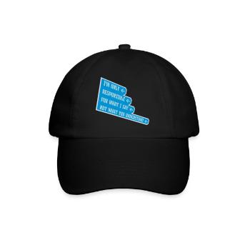 what I say Zitat - Baseballkappe - Schwarz/Schwarz - Vorne