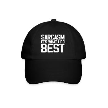 Sarcasm Is What I Do Best | Funny Sarcastic - Casquette classique - noir/noir - Devant