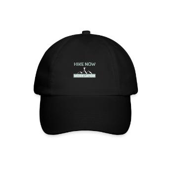 Hike now - work later - Baseballkappe - Schwarz/Schwarz - Vorne