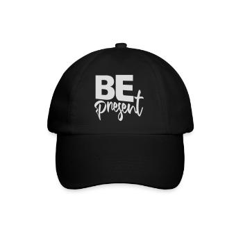 Be present at the moment here and now Quote Text - Baseball Cap - black/black - Front