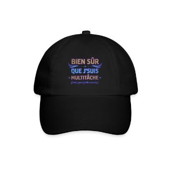 Bien sûr que je suis multitâche humour ménage - Casquette classique - noir/noir - Devant