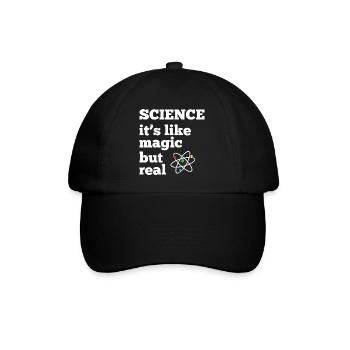 Science - it's like magic but real - Baseball Cap - black/black - Front