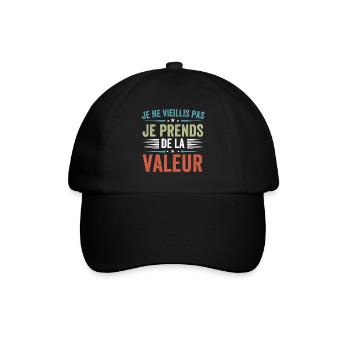 Je ne vieillis pas, je prends de la valeur - Casquette classique - noir/noir - Devant