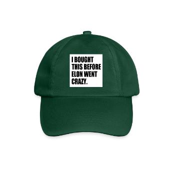 i bought this before elon went crazy - Baseball Cap - bottle green - Front